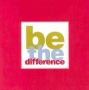 Stock image for Be The Difference for sale by Your Online Bookstore