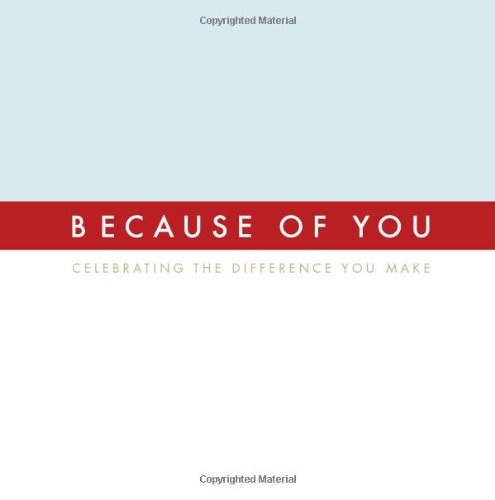 9781932319194: Because of You: Celebrating the Difference You Make (Gift of Inspirations)