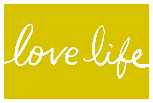Imagen de archivo de Love Life - A beautiful reminder that that life is a gift to be treasured and shared. a la venta por SecondSale