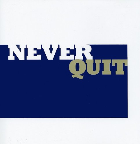 Stock image for Never Quit: Thoughts to Inspire the Will to Win for sale by ThriftBooks-Dallas
