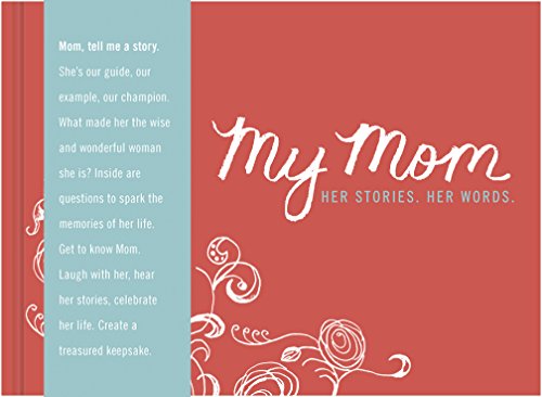 Stock image for My Mom - Her Story. Her Words. for sale by SecondSale