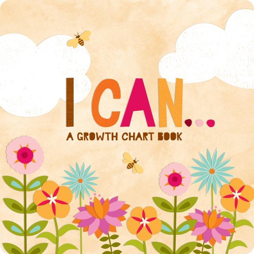 Stock image for I Can: Inspiring ChildÂ s Board Book and Growth Chart for sale by Hippo Books
