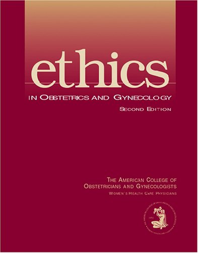 Imagen de archivo de Ethics in Obstetrics and Gynecology a la venta por Better World Books