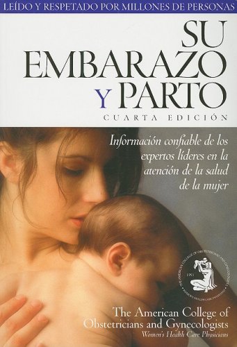Stock image for su embarazo y parto/Planning your pregnancy and childbirth (Spanish Edition) for sale by SecondSale