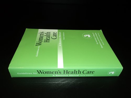 Imagen de archivo de Guidelines for Women's Health Care A Resource Manual a la venta por TextbookRush
