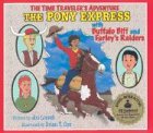 9781932332049: The Pony Express: With Buffalo Biff and Farley's Raiders with CD (Audio) (Time Traveler Adventures)