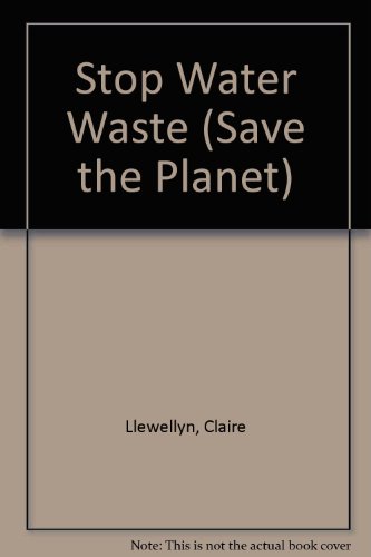 Beispielbild fr Stop Water Waste zum Verkauf von Better World Books