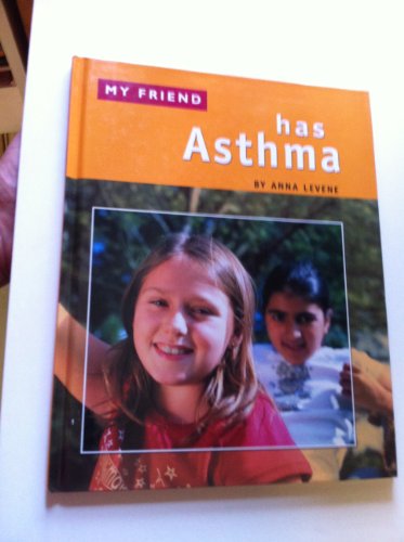 Stock image for My Friend Has Asthma for sale by Better World Books: West