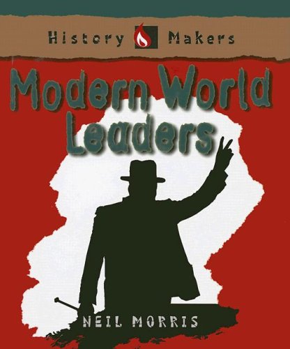 Modern World Leaders (History Makers (Chrysalis)) (9781932333794) by [???]
