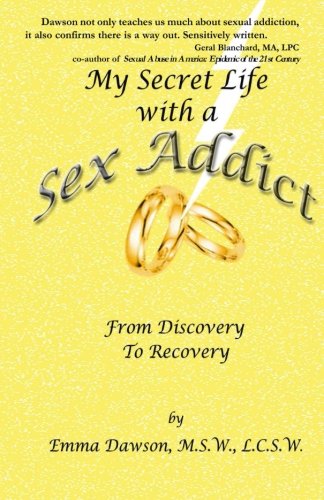 Stock image for My Secret Life with a Sex Addict - from discovery to recovery for sale by HPB-Diamond
