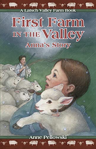 Imagen de archivo de First Farm in the Valley: Anna's Story (Latsch Valley Farm Series) (Volume 1) a la venta por HPB-Ruby