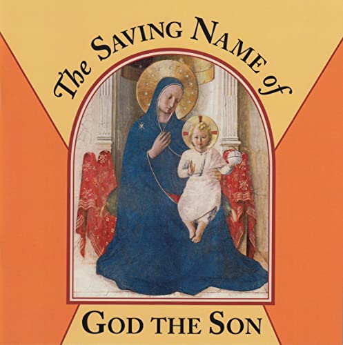 9781932350302: Saving Name of God the Son (Teaching the Language of the Faith: Blessed Trinity: Father, Son and Holy Spirit)