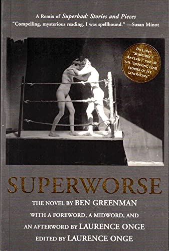 Beispielbild fr Superworse: The Novel - A Remix of Superbad: Stories & Pieces. zum Verkauf von Powell's Bookstores Chicago, ABAA