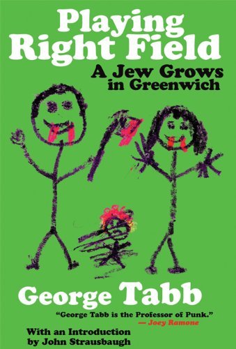 Stock image for Playing Right Field: A Jew Grows in Greenwich for sale by Front Cover Books