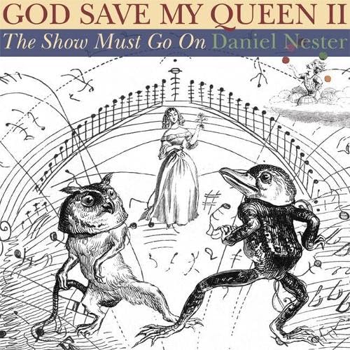 Stock image for God Save My Queen II: The Show Must Go On for sale by Book Outpost