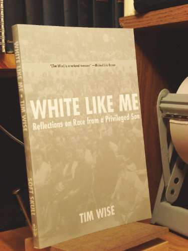 Beispielbild fr White Like Me : Reflections on Race from a Privileged Son zum Verkauf von Better World Books