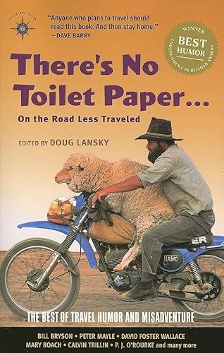 9781932361278: There's No Toilet Paper . . . on the Road Less Traveled: The Best of Travel Humor and Misadventure (Travelers Tales) [Idioma Ingls]