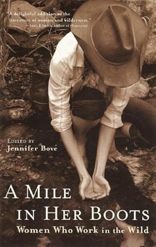 Stock image for A Mile in Her Boots: Women Who Work in the Wild for sale by BooksRun