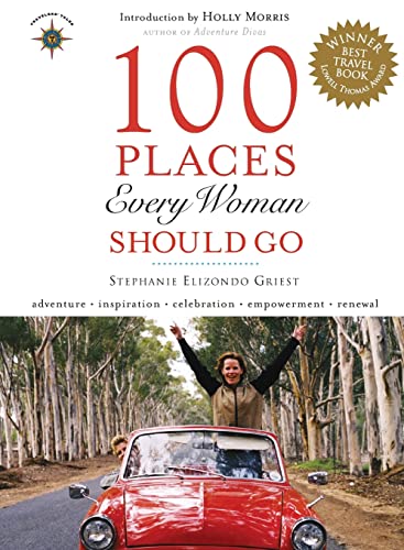 Stock image for 100 Places Every Woman Should Go for sale by Gulf Coast Books