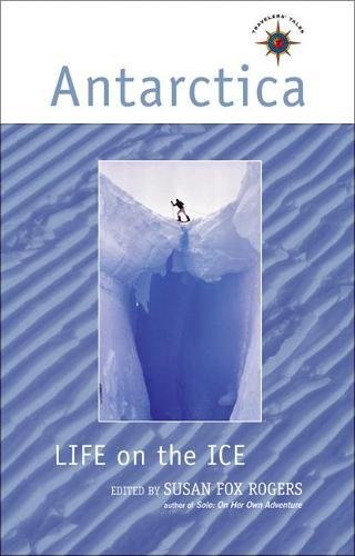 Beispielbild fr Antarctica : Life on the Ice zum Verkauf von Better World Books: West