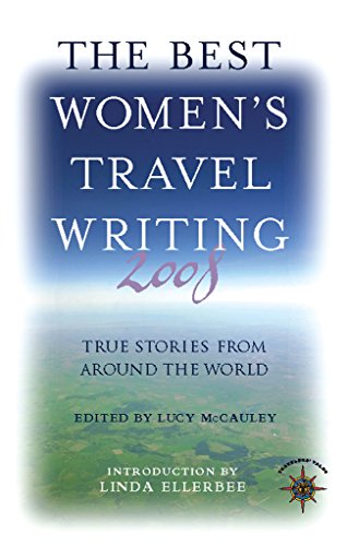Stock image for The Best Women's Travel Writing 2008: True Stories from Around the World for sale by Wonder Book