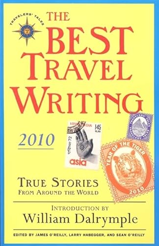 9781932361735: The Best Travel Writing 2010: True Stories from Around the World [Lingua Inglese]