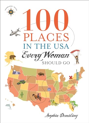 Stock image for 100 Places in the USA Every Woman Should Go for sale by Gulf Coast Books