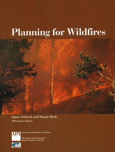 Planning for Wildfires (9781932364071) by Schwab, James; Meck, Stuart; Simone, Jamie