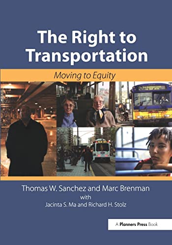 Stock image for The Right to Transportation: Moving to Equity for sale by ThriftBooks-Dallas