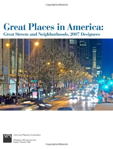 Beispielbild fr Great Places in America: Great Streets and Neighborhoods, 2007 Designees zum Verkauf von HPB-Red