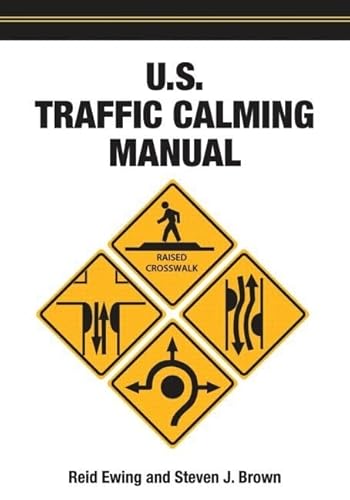 Imagen de archivo de U.S. Traffic Calming Manual a la venta por Idaho Youth Ranch Books