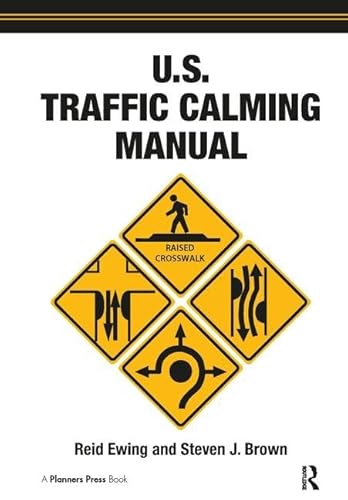 U.S. Traffic Calming Manual (9781932364613) by Ewing, Reid