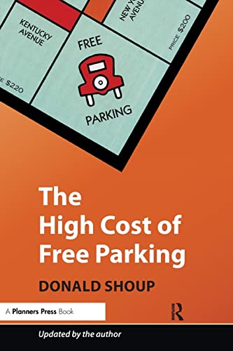 Imagen de archivo de The High Cost of Free Parking a la venta por Blackwell's