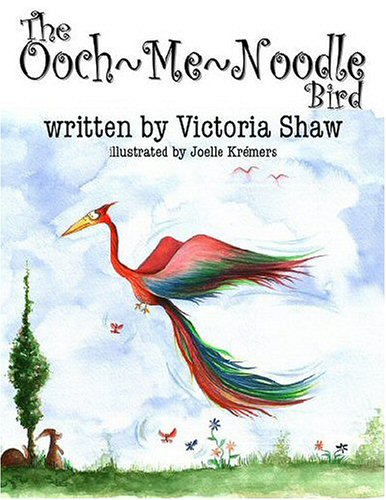 Stock image for The Ooch-me-noodle Bird for sale by WorldofBooks