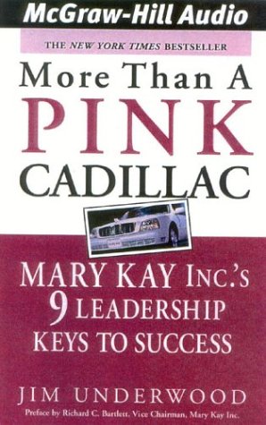 Stock image for More Than a Pink Cadillac: Mary Kay Inc.'s 9 Leadership Keys to Success for sale by Buchpark