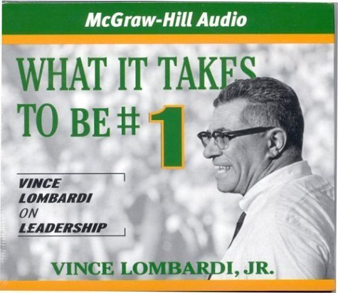 9781932378177: What It Takes to Be #1: Vince Lombardi on Leadership