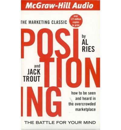 Positioning: The Battle for Your Mind (9781932378252) by Ries, Al; Trout, Jack