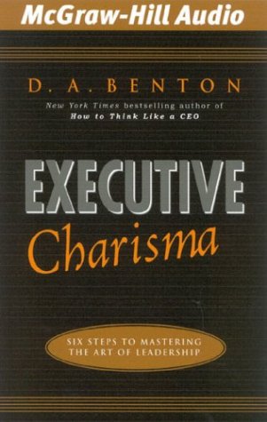 Imagen de archivo de Executive Charisma: Six Steps to Mastering the Art of Leadership a la venta por medimops