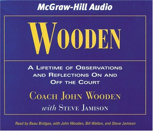 Imagen de archivo de Wooden: A Lifetime of Observations and Reflections on and Off the Court a la venta por GoldenDragon