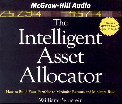 Beispielbild fr The Intelligent Asset Allocator: How to Build Your Portfolio to Maximize Returns and Minimize Risk zum Verkauf von Sugarhouse Book Works, LLC