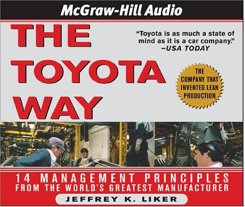 Stock image for The Toyota Way: 14 Management Principles from the World's Greatest Manufacturer: What Toyota Can Teach Any Business About High Quality, Efficience, and Speed for sale by medimops