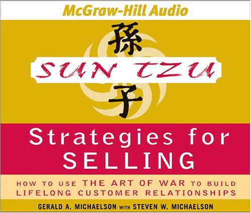 Imagen de archivo de Sun Tzu Strategies For Selling: How To Use The Art Of War To Build Lifelong Customer Relationships a la venta por Irish Booksellers