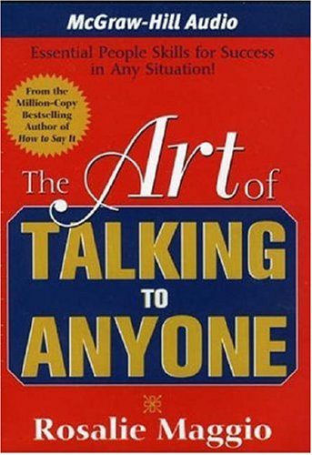 The Art of Talking to Anyone: Essential People Skills for Success in Any Situation (9781932378955) by Rosalie Maggio
