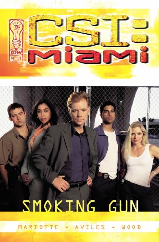 CSI Miami: Smoking Gun (9781932382105) by Mariotte, Jeff
