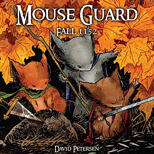 Beispielbild fr Mouse Guard Volume 1: Fall 1152 zum Verkauf von Better World Books