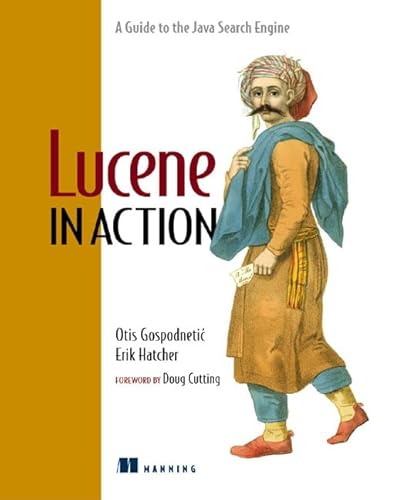 Lucene in Action (9781932394283) by Hatcher, Erik; Gospodnetic, Otis