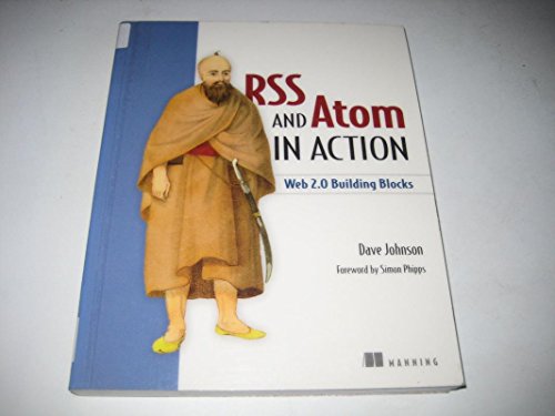 Stock image for RSS and Atoms in Action : Building Applications with Blog Technologies for sale by Better World Books