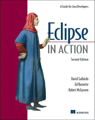 9781932394559: Eclipse in Action: A Guide for Java Developers