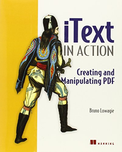 9781932394795: iText in Action: Creating and Manipulating PDF