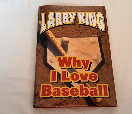 Stock image for Why I Love Baseball for sale by SecondSale